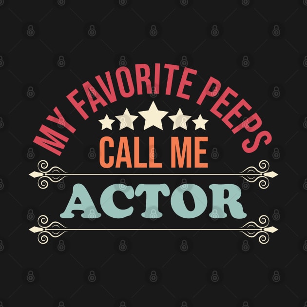 my favorite peeps call me actor by Eric Okore