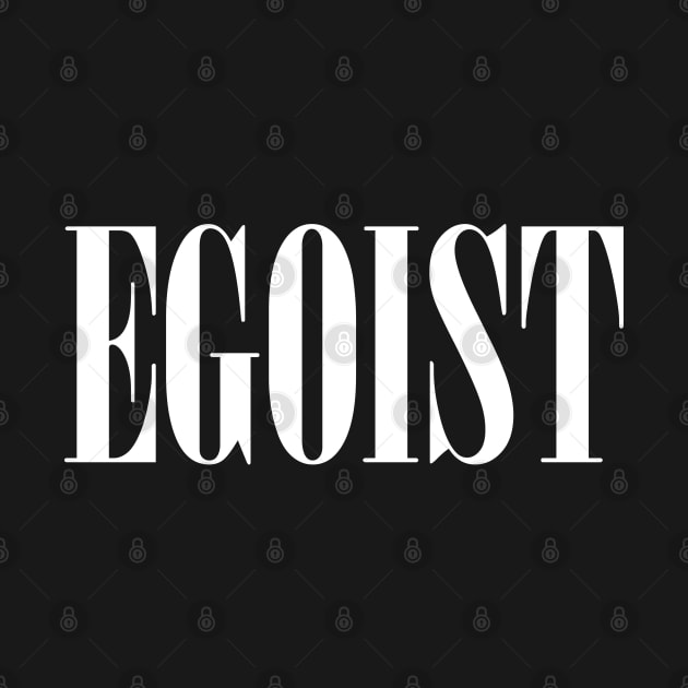 Just Egoist white by Hmus