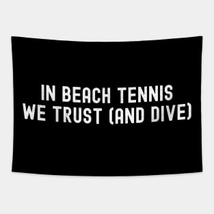 In Beach Tennis, We Trust Tapestry