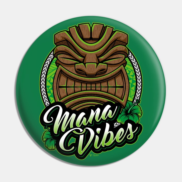 Mana Vibes - Polynesian Pin by vecturo