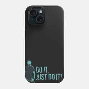 Just do it Phone Case