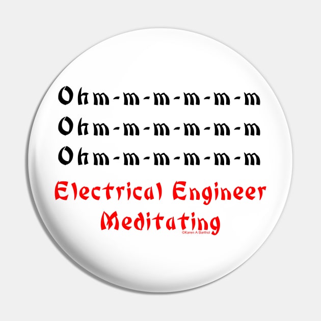 Electrical Engineer Meditating Pin by Barthol Graphics