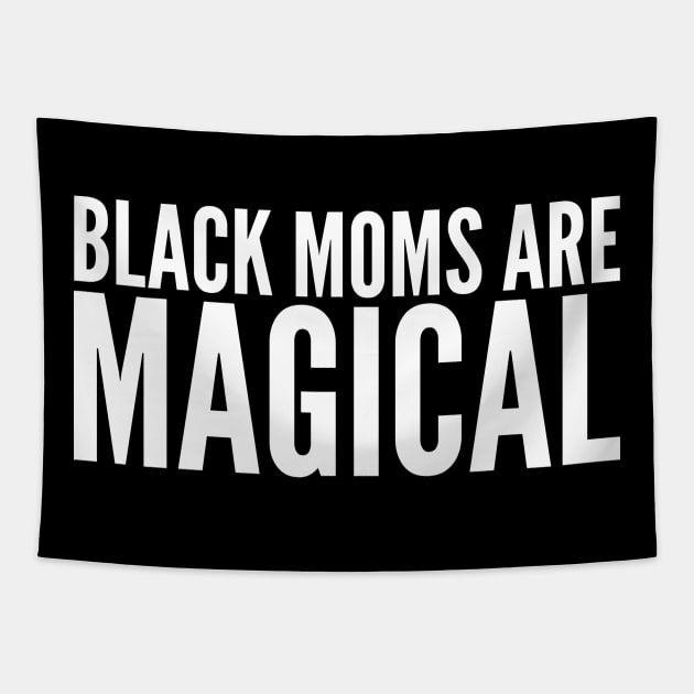 Black Moms Are Magical | Black Power Tapestry by UrbanLifeApparel