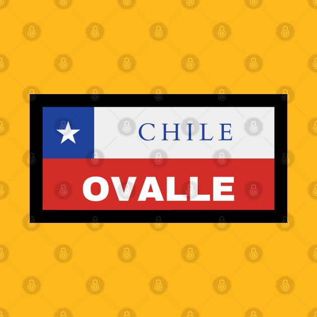 Ovalle City in Chilean Flag by aybe7elf