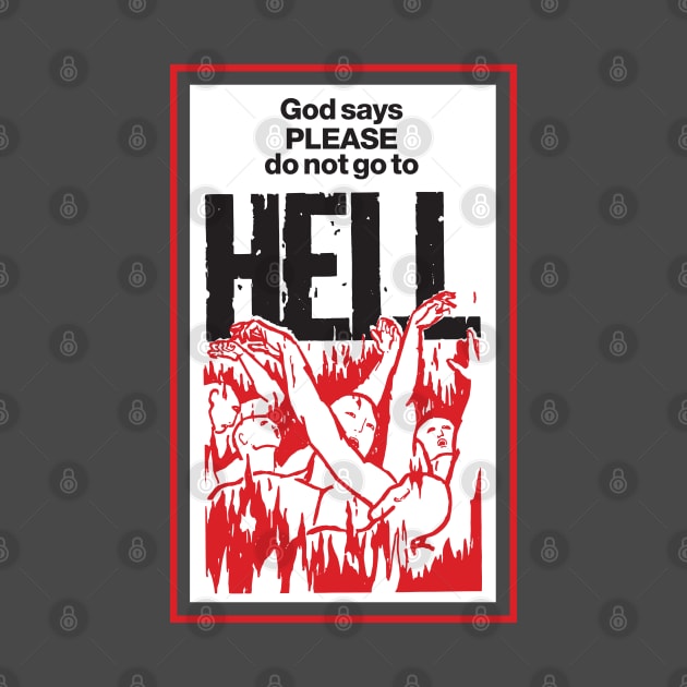 God Says Please Do Not Go To Hell - Dark by Chewbaccadoll