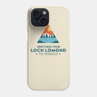 Greetings From Loch Lomond: The Trossachs Phone Case