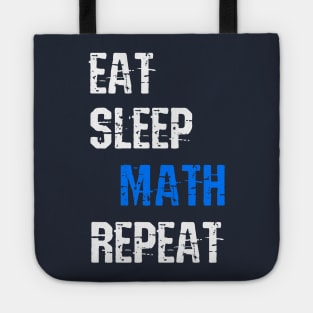 Eat Sleep Math Repeat Funny Sayings Gift For Math Lovers Tote