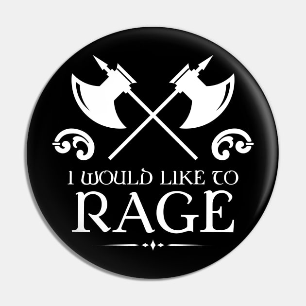 I would Like to Rage Barbarian TRPG Tabletop RPG Gaming Addict Pin by dungeonarmory