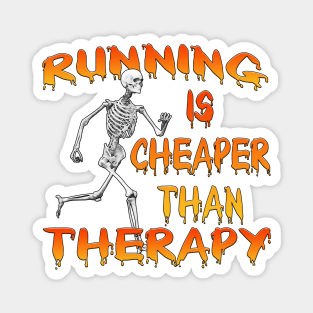 Running Is Cheaper Than Therapy Magnet