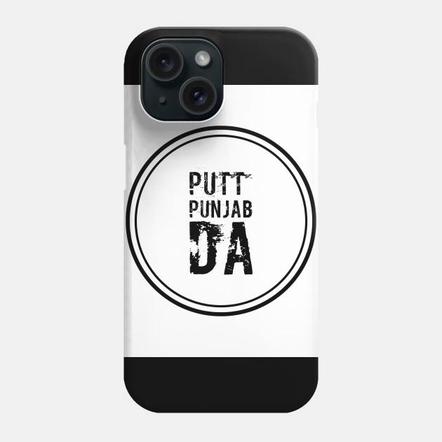 Putt Punjab Da Phone Case by PUTTJATTDA