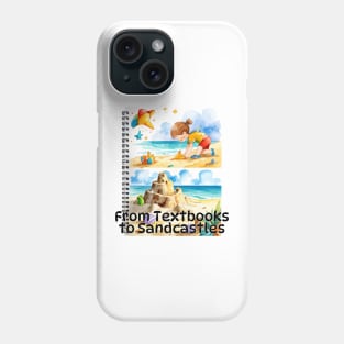 Beach vibes, summer vibes, graduation day, Graduation 2024, class of 2024, birthday gift, School's out, Father's day, From Textbooks to Sandcastles! gifts for grads! Phone Case