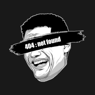 Meme 404 Not Found T-Shirt