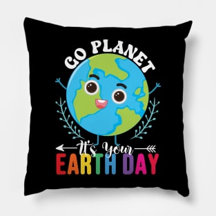 Go Planet It's Your Earth Day Pillow