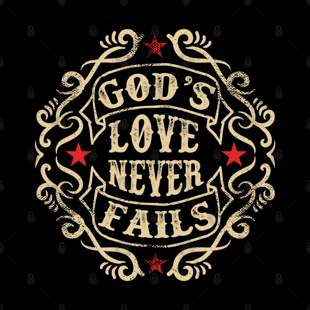 God's Love Never Fails by Dojaja