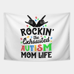 Autism Mama Gift Rockin' The Exhausted Autism Mom Life Tapestry