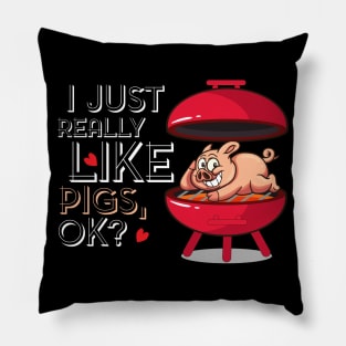 I just really like Pigs, ok? Funny Grill BBQ Bacon gift Pillow