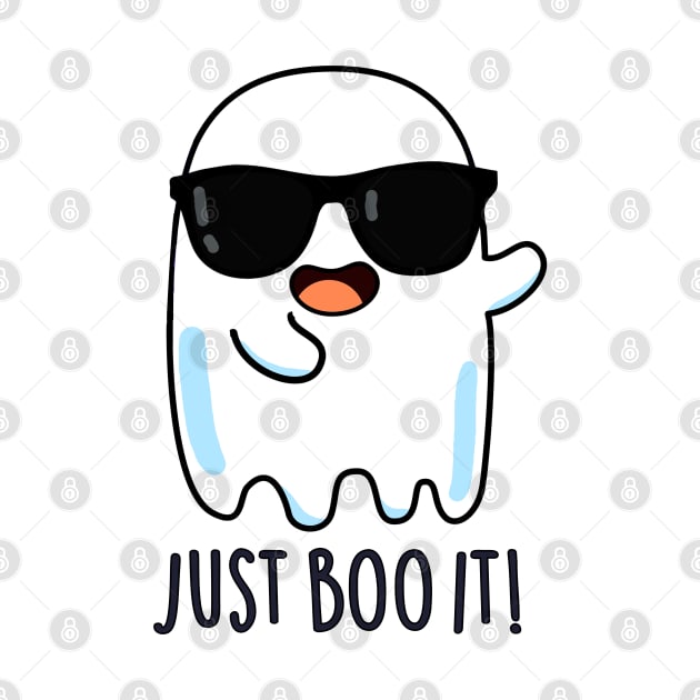 Just Boo It Cute Halloween Ghost Pun by punnybone