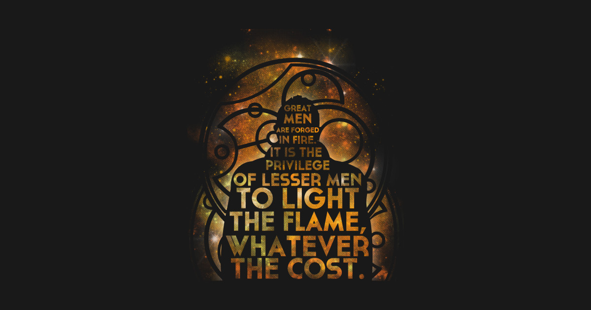 Great Men Are Forged In Fire Great Men Are Forged in Fire - Doctor Who - T-Shirt | TeePublic