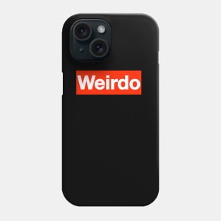 Weirdo Phone Case