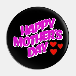 happy Mother’s Day Pin