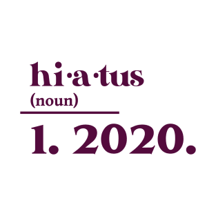 hiatus T-Shirt