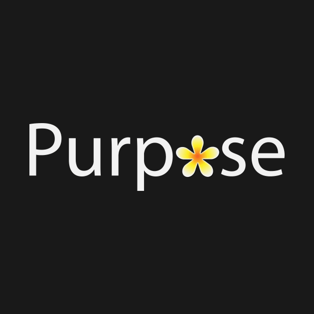 Purpose text design by DinaShalash