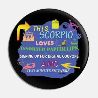 This Scorpio Loves Assorted Paperclips, Signing up for Digital Coupons, and Two-Minute Showers Pin