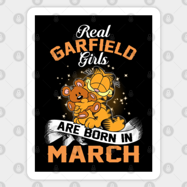 real garfield girls are born in march - Garfield - Sticker