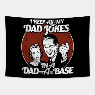 I Keep My Dad Jokes in a Dad-A-Base Funny Tapestry