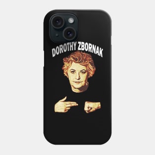 Dorothy Zbornak Phone Case