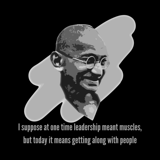 Mahatma Gandhi - Leadership & Getting Along by SnarkSharks