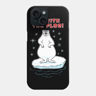 Go With The Floe! Phone Case