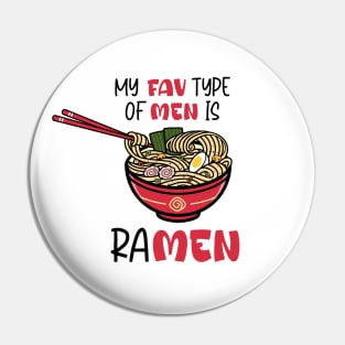 My fav type of men is ramen Pin