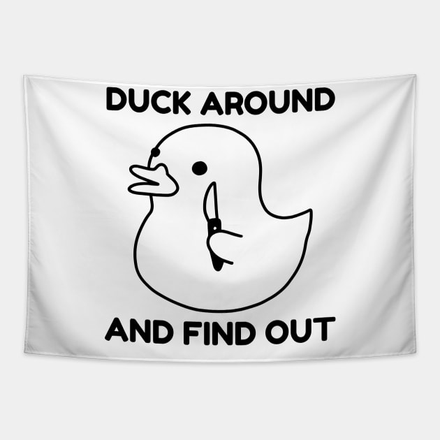 Duck Around and Find Out - Violent Cute Duck with a Knife Tapestry by TheMemeCrafts