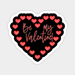 Be my Valentine Magnet