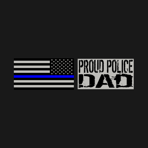 Proud Police Dad by Jared S Davies