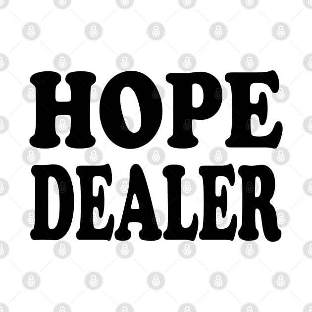 Hope Dealer - Christian Faith by Christian Faith