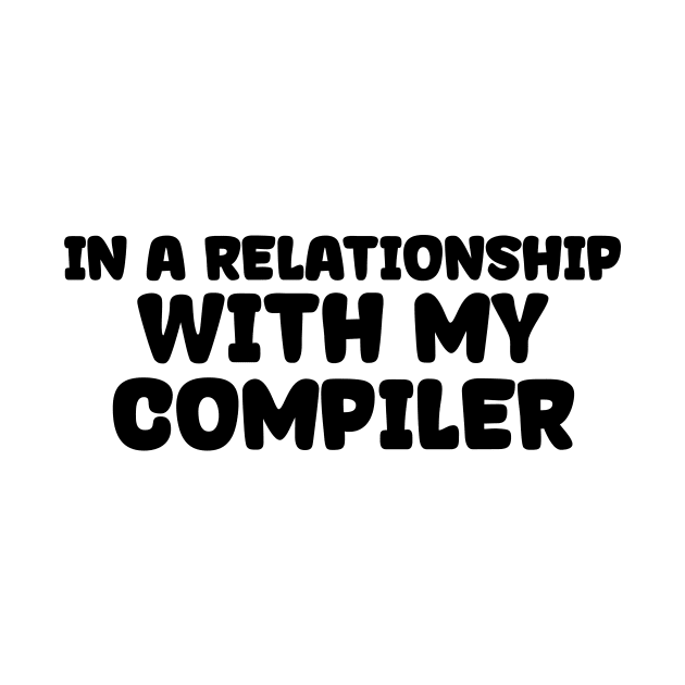 In A Relationship With My Compiler Programming by Furious Designs