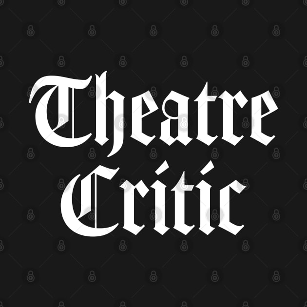 Theatre Critic by CafeConCawfee