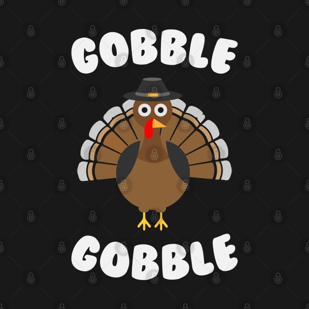 Gobble Gobble - Funny Thanksgiving Day by kdpdesigns