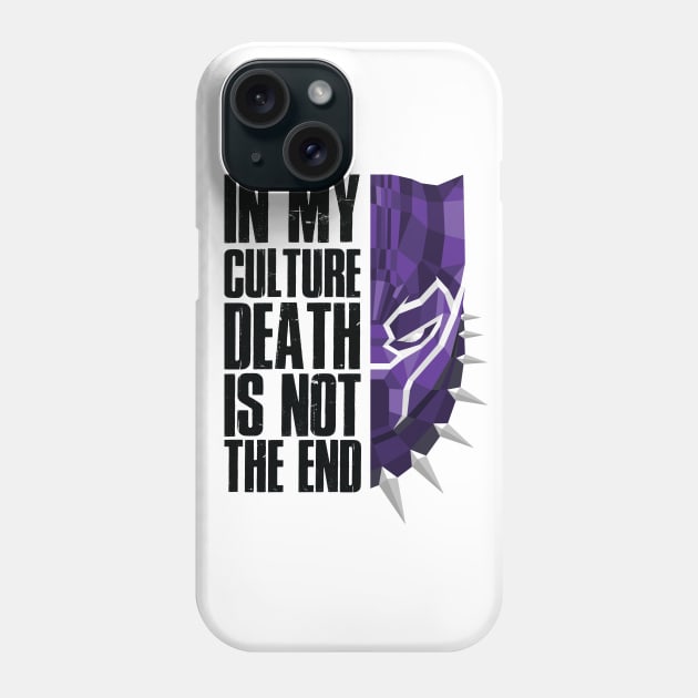 In my cutlure death is not the end Phone Case by gastaocared