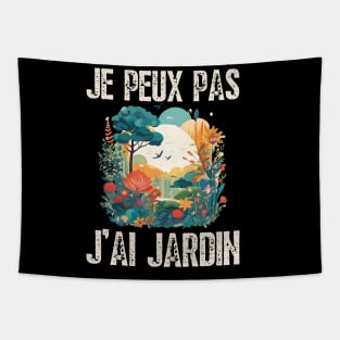 Je Peux Pas J'Ai Jardin Humour Jardinage Cadeau Jardinier Tapestry