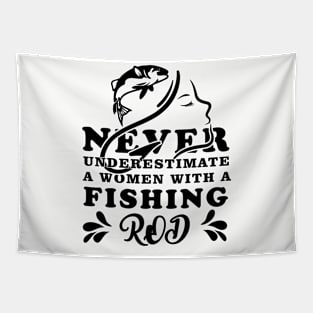 Never Underestimate a Women with a Rod Tapestry