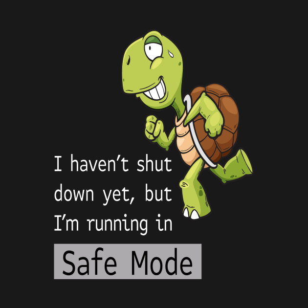 Running in Safe Mode by UltraQuirky