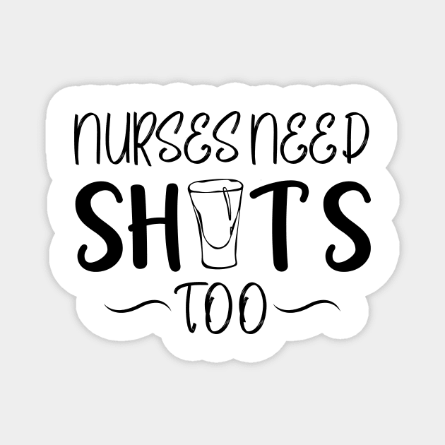 Nurses Need Shots Too Magnet by animericans