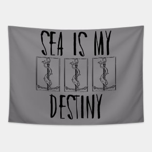 Sea Is My Destiny Tapestry