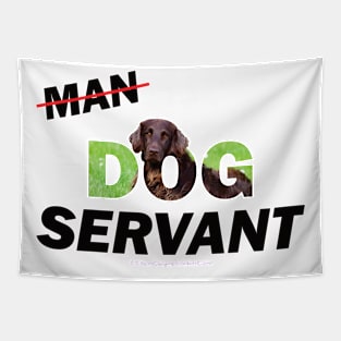 Man Dog Servant - flatcoat oil painting word art Tapestry