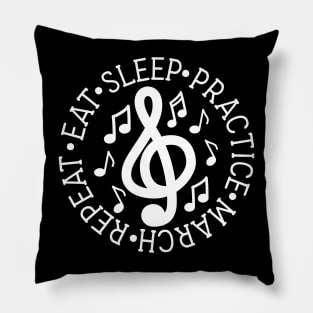 Eat Sleep Practice March Repeat Marching Band Cute Funny Pillow