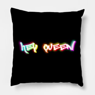 Hey Queen Pillow