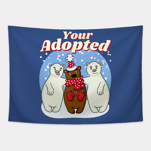 Your Adopted Funny Adopted Bear Tapestry by Ashley-Bee